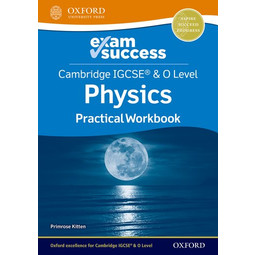 Exam Success Cambridge IGCSE & O Level Physics Practical Workbook